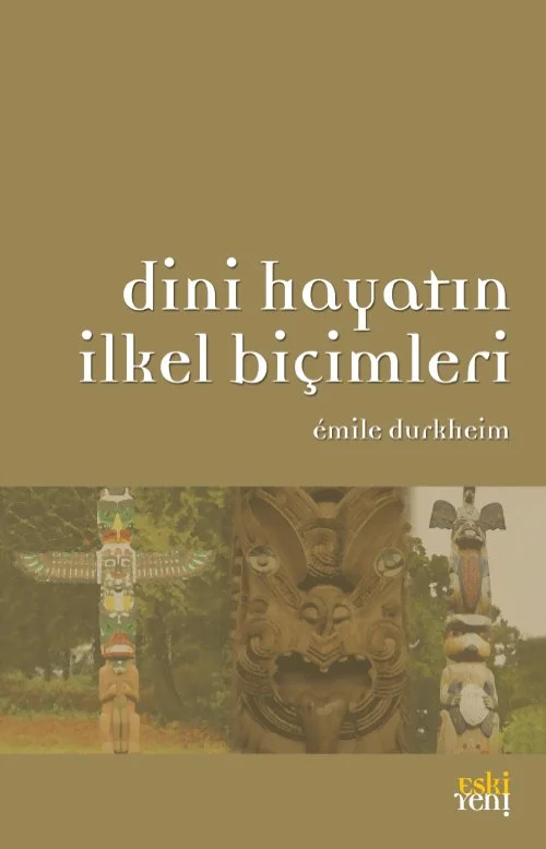 Dini Hayatın İlkel Biçimleri