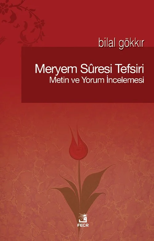 Meryem Sûresi Tefsiri