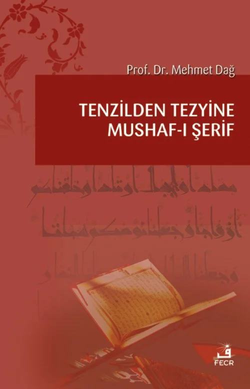 Tenzilden Tezyine Mushaf-ı Şerif