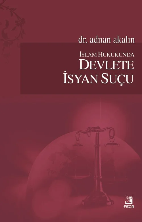 İslam Hukukunda Devlete İsyan Suçu