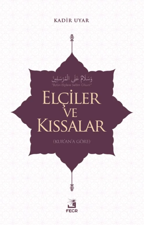 Elçiler ve Kıssalar