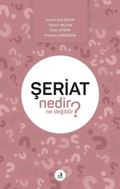 Şeriat Nedir Ne Değildir?