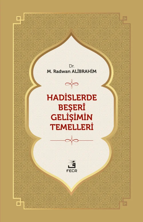 Hadislerde Beşeri Gelişimin Temelleri