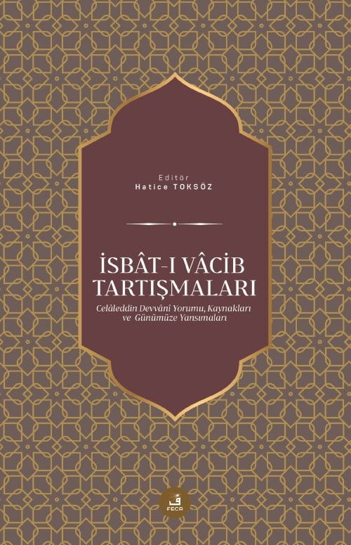 İsbât-ı Vâcib Tartışmaları