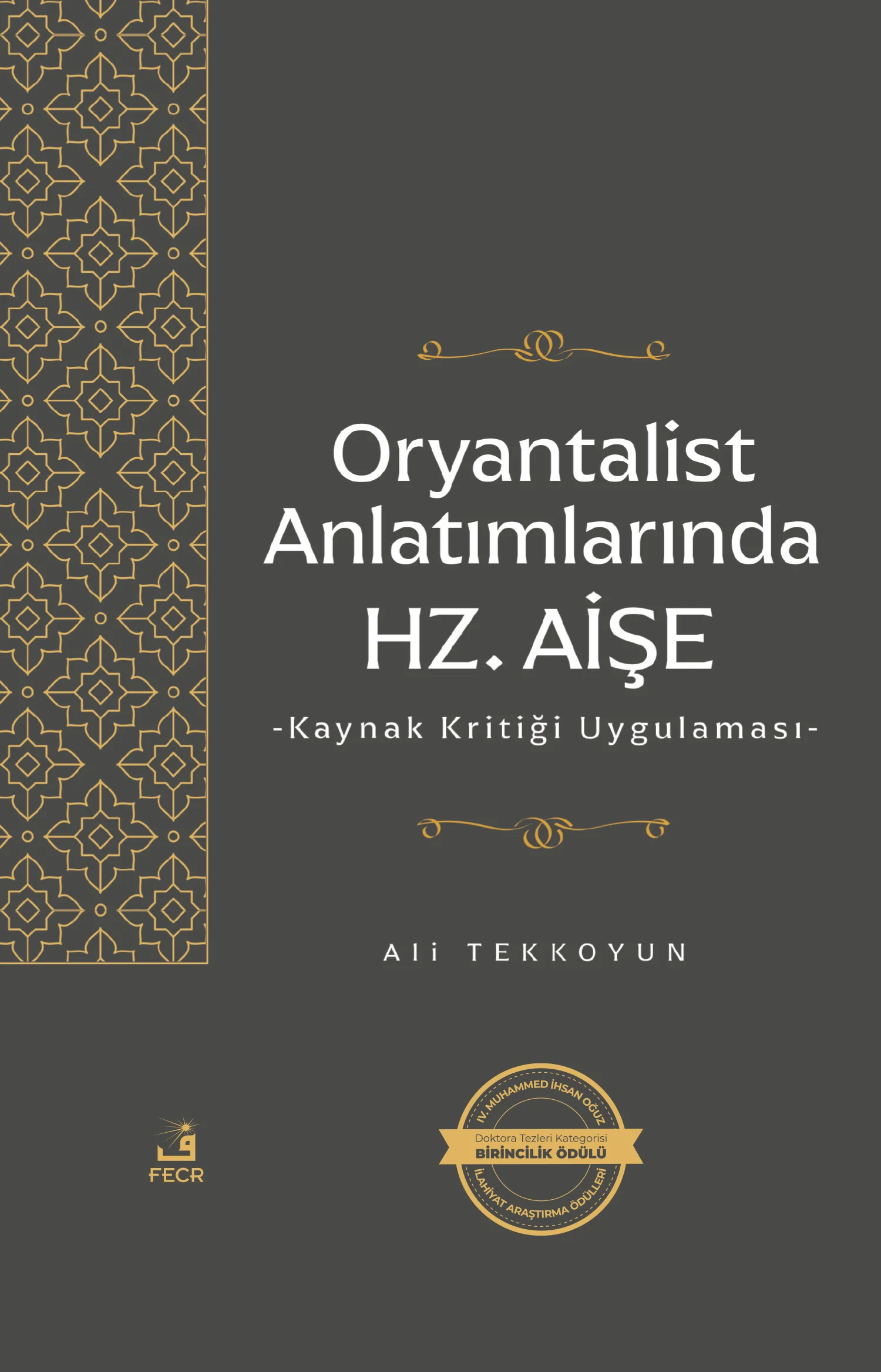 Oryantalist Anlatımlarda Hz. Aişe