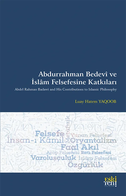 Abdurrahman Bedevî ve İslâm Felsefesine Katkıları