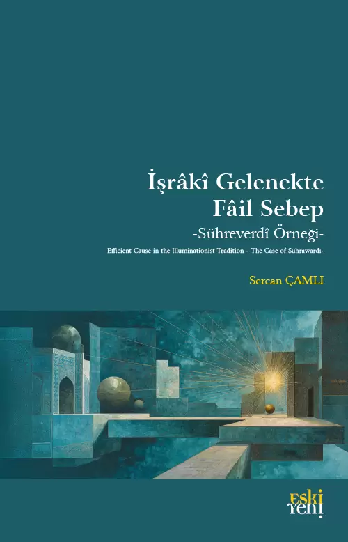 İşrâkî Gelenekte Fâil Sebep