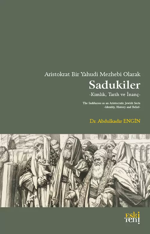 Aristokrat Bir Yahudi Mezhebi Olarak Sadukiler
